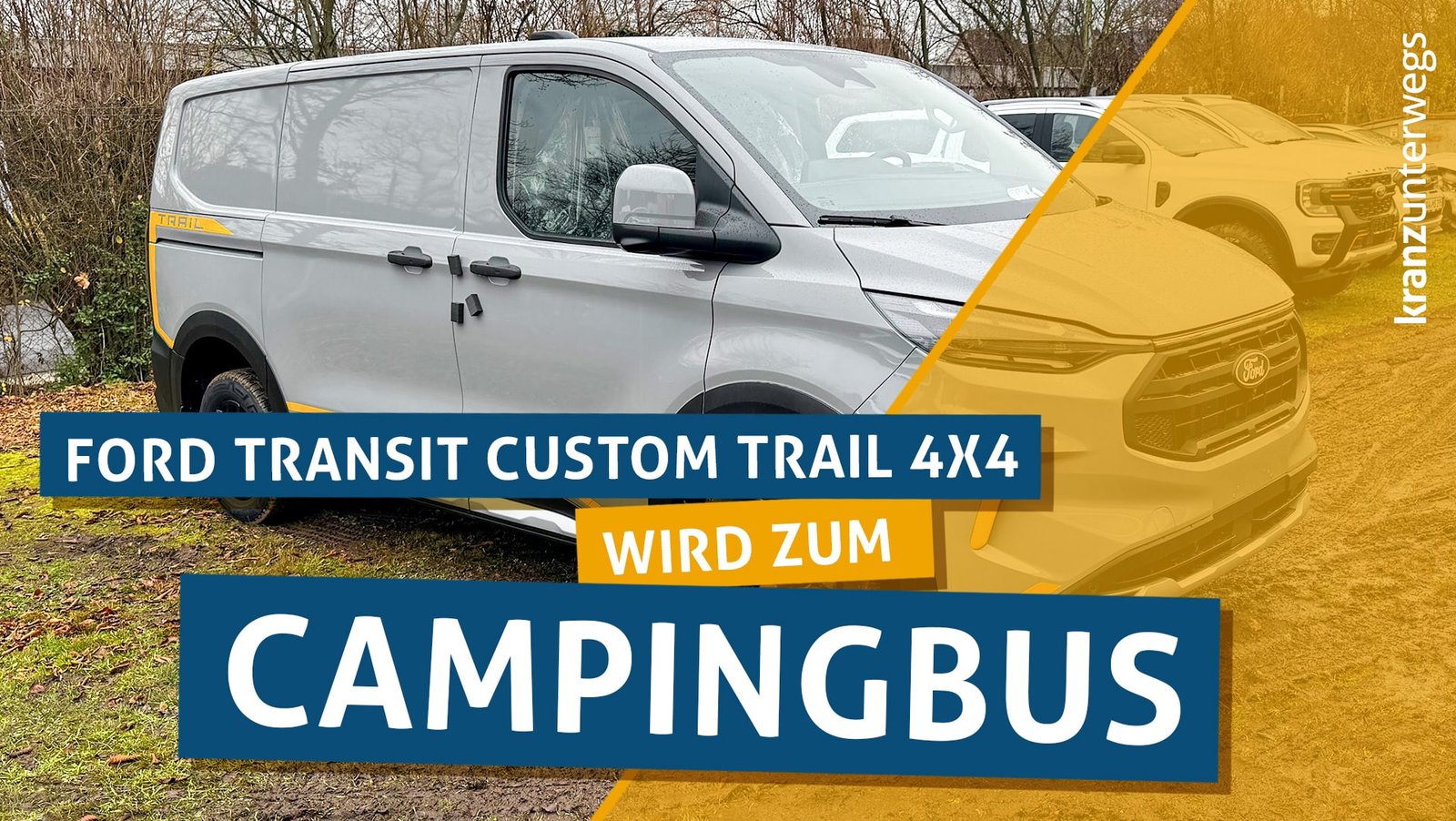 Unser Ford Transit Custom