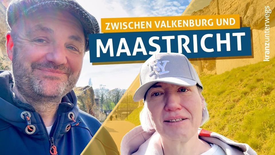 Valkenburg und Maastricht - über Ostern in Limburg